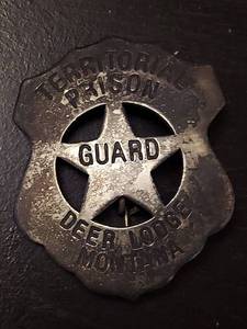 lot 2126 image: Territorial Prison Guard Badge - Deer Lodge Montana