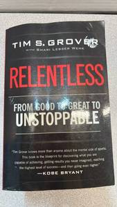 lot 7293 image: Relentless From Good to Great to Unstoppable by Tim S. Grover with Shari Lesner Wenk