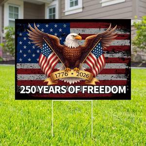 lot 13721 image: Probsin 250th Anniversary Yard Sign 12 x 17 with H Stakes 250 Years of Freedom Eagle 1776-2026 250th Birthday Patriotic Welcome Signs for Lawn, Garden, Yard, Parade