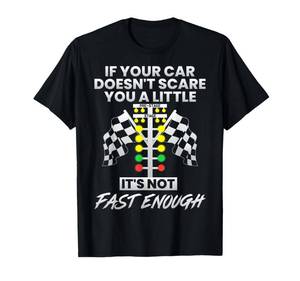 lot 10171 image: If Your Car Doesnt Scare You Funny Drag Racing Lover Car Guy T-Shirt