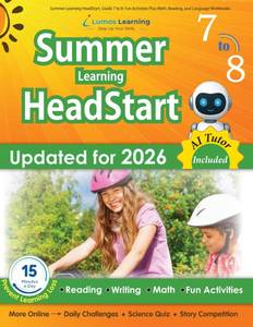 lot 2331 image: Summer Learning HeadStart, Grade 7 to 8 Fun Activities Plus Math, Reading, and Language Workbooks Bridge to Success with Common Core Aligned ... (Summer Learning HeadStart by Lumos Learning)