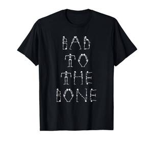 lot 14231 image: Bad to The Bone Adult Mens Womens Kids Funny Halloween Shirt T-Shirt