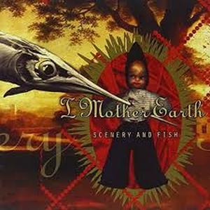 lot 14164 image: Scenery & Fish by I Mother Earth (1996-07-28)