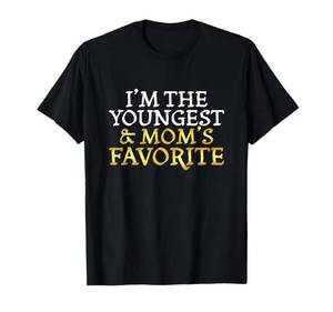 lot 6251 image: Im The Youngest and Moms Favorite - Funny Sibling T-Shirt Small