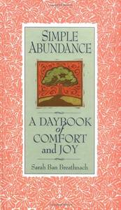 lot 7530 image: Simple Abundance A Daybook of Comfort of Joy