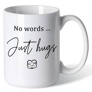 lot 7601 image: Deoqash No Words Just Hugs Sympathy Mug 15oz for Loss of Loved One