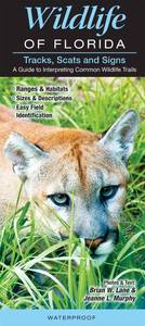 lot 14329 image: Tracks, Scats & Signs of Florida Wildlife A Guide to Interpreting Common Wildlife Trails (Quick Reference Guides)