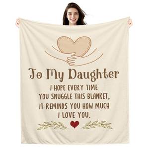 lot 2084 image: AprOcean to My Daughter I Hope Every time You Snuggle This Blanket It Reminds You How Much I Love You Throw Blanket Ideas Reminder for Daughter Birthday Graduation