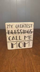 lot 125 image: My Greatest Blessings Call Me Mom Wood Sign Block