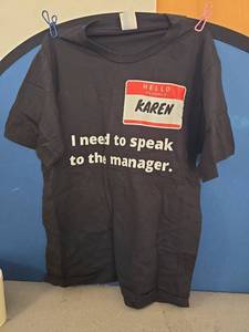 lot 840 image: ONE SHIRT Hello My Name is Im with Karen Couples Costume T-Shirt Small - Retail $18