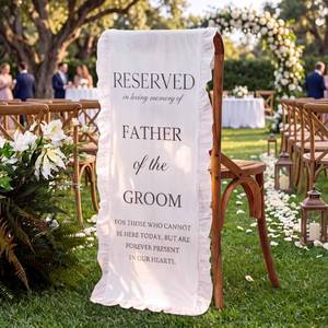 lot 28343 image: Ruffled Wedding Memorial Reserved Chair Sign Banner Corduroy in Loving Memory of Parent Celebrating from Heaven Wedding Linen Memorial Sign Sympathy Gift for Loss Seat(Ruffled Groom Father) - Retail $13