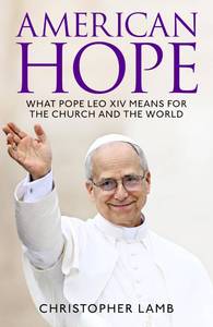 lot 10099 image: American Hope What Pope Leo XIV means for the church and world