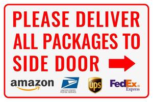 lot 73407 image: Please Deliver All Packages to Side Door Right Arrow - Bestylez Delivery Sign for Outdoor Use 12  8 (149) - Retail $10