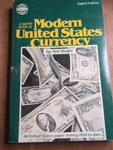 lot 1302 image: A Guide Book of Modern United States Currency Eighth Edition by Neil Shafer