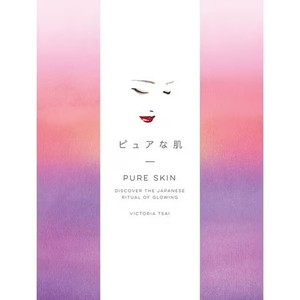 lot 65823 image: Pure Skin Discover the Japanese Ritual of Glowing