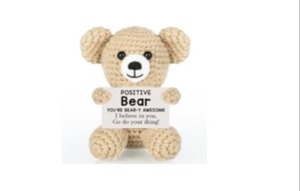 lot 2133 image: POSITIVE Bear YOURE BEAR-Y AWESOME I believe in you. Go do your thing