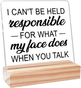 lot 2996 image: I Cant Be Held Responsible Sign Acrylic Plaque Fun Office Desk Decor,Funny Office Gifts Humorous Gift for Coworker Colleague 4L x 4W
