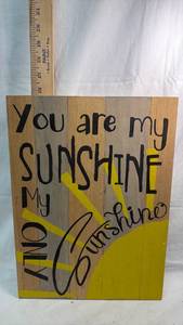 lot 121 image: Wood Wall Art Sign You Are My Sunshine