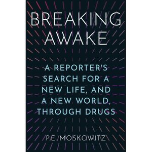 lot 7714 image: Breaking Awake A Reporters Search for a New Life Through Drugs (Hardcover)