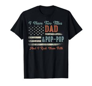 lot 12066 image: I Have Two Titles Dad and Pop-Pop I Rock Them Both - Pop-Pop T-Shirt, Small, Black (Blue)  Size Large
