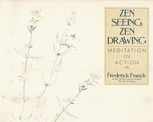lot 12167 image: Zen Seeing, Zen Drawing Meditation in Action by Frederick Franck