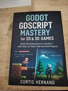 lot 2122 image: Godot GDScript Mastery for 2D & 3D Games by Curtis Hernand