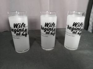 lot 6932 image: Wife Begins at 40 Glass Drinking Glasses Set of 3