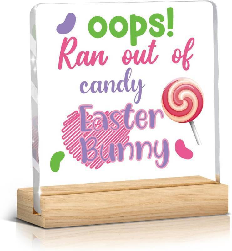 lot 11654 image: Easter Sign Acrylic 4x4 Inch - BedroomOffice Desk Decor, Bunny Candy Oops
