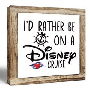 lot 3895 image: Wooden Frame Photo Id Rather Be On A Disney Cruise
