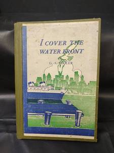 lot 266 image: Vintage 1939, I Cover The Waterfront Book