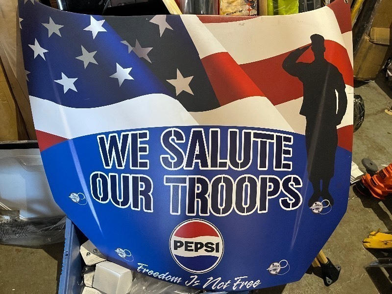 lot 31 image: PEPSI---WE SALUTE OUR TROOPS---FREEDOM IS NOT FREE--18 PLASTIC HOOD--27 X 23