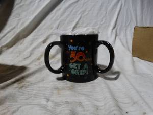 lot 37084 image: Youre 50 Get a Grip Coffee Mug