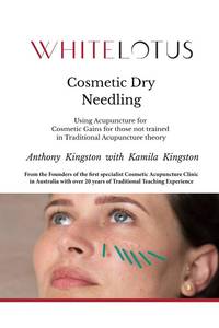 lot 40606 image: Cosmetic Dry Needling - Using Acupuncture for Cosmetic Gains for those not trained in Traditional Acupuncture theory