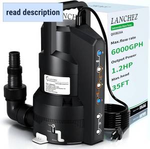 lot 242185 image: LANCHEZ Sump Pump with 6 Modes, CleanDirty Submersible Water Pump, Automatic Thermoplastic Water Removal Transfer Pump with 16FT Cord for Pools Basement Garden Pond, Large