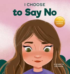 lot 2382 image: I Choose to Say No (Teacher and Therapist Toolbox I Choose)