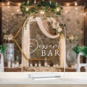 lot 14220 image: Acrylic Arch Dessert Bar Sign,5x7 Inch Clear Dessert Bar Sign 18 Thick and Stand, Modern Calligraphy White Lettering Arched Acrylic Signs for Wedding