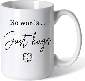 lot 13230 image: No Words Just Hugs Sympathy Mug 15oz, double-sided, microwave safe