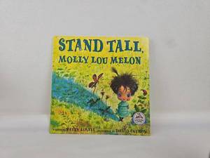 lot 38 image: Stand Tall, Molly Lou Melon by Patty Lovell Illustrated by David Catrow