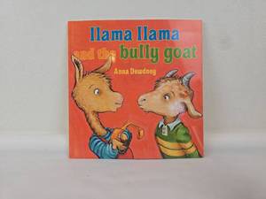 lot 40 image: Llama Llama and the Bully Goat by Anna Dewdney