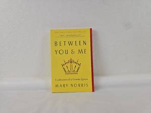 lot 44 image: Between You & Me Confessions of a Comma Queen by Mary Norris