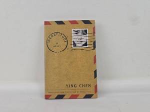 lot 51 image: Ingratitude A Novel by Ying Chen, Translated from French by Carol Volk