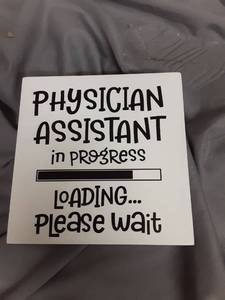 lot 1850 image: Absnfatu Physician Assistant Gifts, Physician Assistant in Progress Decorative Signs, Physician Assistant Student Gifts, PA School Gifts, Medical Assistant Gifts, Medical Assistant Desk Accessories