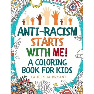 lot 136 image: Anti-Racism Starts With Me Kids Coloring Book (Anti Racist Childrens Books), (Paperback)