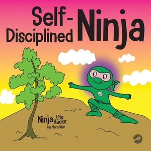 lot 2149 image: Ninja Life Hacks Self-Disciplined Ninja A Childrens Book About Improving Willpower, Book 47, (Paperback)