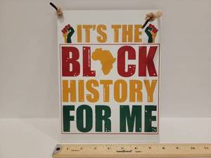 lot 2245 image: Its The Black History For Me Sign