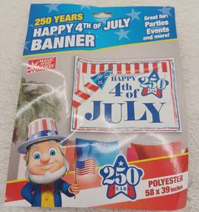 lot 18945 image: 250 Years Happy 4th of July Banner Patriotic Decorations 4 Pack
