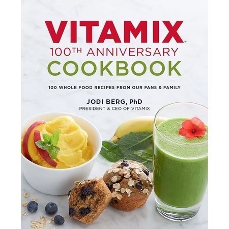 lot 65832 image: Vitamix 100th Anniversary Cookbook 100 Whole Food Recipes from Our Fans and Family