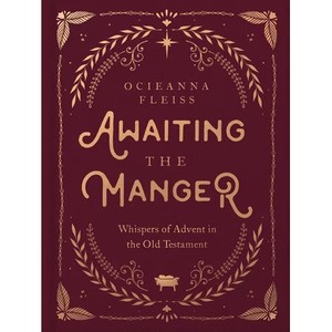 lot 67613 image: Awaiting the Manger Whispers of Advent in the Old Testament, (Hardcover)