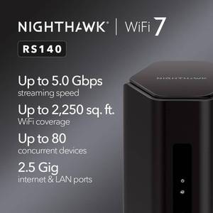 lot 1014 image: NETGEAR Nighthawk Dual-Band WiFi 7 Router (RS140) - Router Only, BE5000 Wireless Speed (up to 5.0 Gbps) - Covers up to 2,250 sq. ft., 80 Devices - 2.5 Gig Internet Port �� Free Expert Help - Retail $179