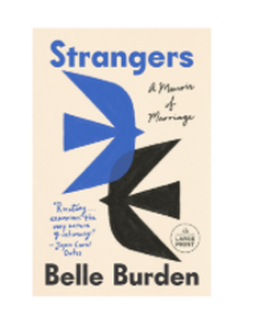 lot 2132 image: Strangers A Memoir of Marriage by Belle Burden